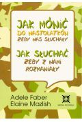 Jak mówić do nastolatków, żeby nas słuchały