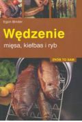 Wędzenie mięsa, kiełbas i ryb