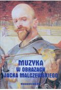 Muzyka w obrazach Jacka Malczewskiego