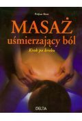 Masaż uśmierzający ból. Krok po kroku