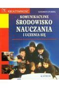 Komunikacyjne środowisko nauczania i uczenia się