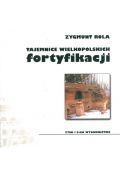 Tajemnice wielkopolskich fortyfikacji