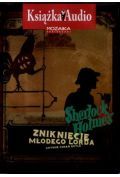 Sherlock Holmes - Zniknięcie młodego lorda (książka audio)