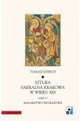 Sztuka sakralna Krakowa w wieku XIX część IV Malarstwo witrażowe