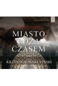 Miasto poza czasem (Płyta CD)