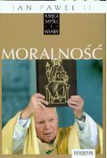 Jan Paweł II. Księgi myśli i wiary. Tom 10. Moralność