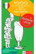 1000 najważniejszych słów Jedzenie i picie Włoski