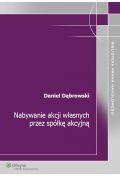 Nabywanie akcji własnych przez spółkę akcyjną