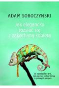 Jak elegancko rozstać się z zakochaną kobietą