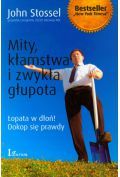 Mity kłamstwa i zwykła głupota