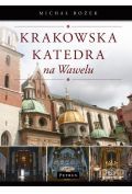 Krakowska katedra na Wawelu