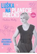 Luśka na planecie Dziecko