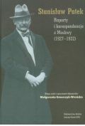 Raporty i korespondencja z Moskwy 1927-1932
