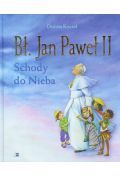 Bł. Jan Paweł II. Schody do Nieba