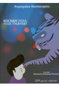 Kocham pana panie tygrysie