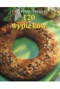 120 wypieków. Z kuchennej półeczki