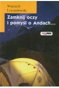 Zamknij oczy i pomyśl o Andach