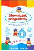 Słowniczek ortograficzny dla uczniów klas 1-4