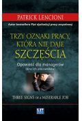 Trzy oznaki pracy, która nie daje szczęścia