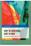 Gry w kulturę gry w mit