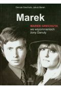 Marek. Marek Grechuta we wspomn. żony Danuty