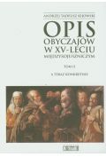 Opis obyczajów w XV-leciu miedzysojuszniczym t.2