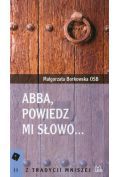 Abba, powiedz mi słowo
