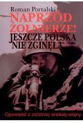Naprzód żołnierze. Jeszcze Polska nie zginęła