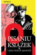 O pisaniu książek i paru innych sprawach