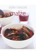 Szybko i smacznie. Małże