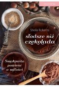 Słodsze niż czekolada