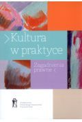 Kultura w praktyce. Zagadnienia prawne