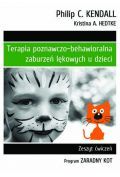 Terapia poznawczo-behawioralna zaburzeń lękowych u dzieci. Zeszyt ćwiczeń. Program #8222;Zaradny Kot