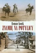 Znamię na potylicy. Opowieść o rotmistrzu Pileckim