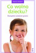 Co wolno dziecku