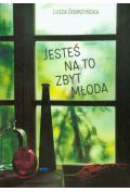 Jesteś na to zbyt młoda