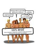 100% mnie czyli książka o miłości, seksie i...