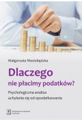 Dlaczego nie płacimy podatków