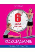 6 minut dziennie. Rozciąganie