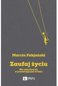 Zaufaj życiu