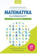 Matematyka dla gimnazjalisty. zbiór zadań br