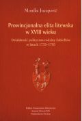 Prowincjonalna elita litewska w XVIII wieku