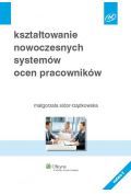 Kształtowanie nowoczesnych systemów ocen pracowników